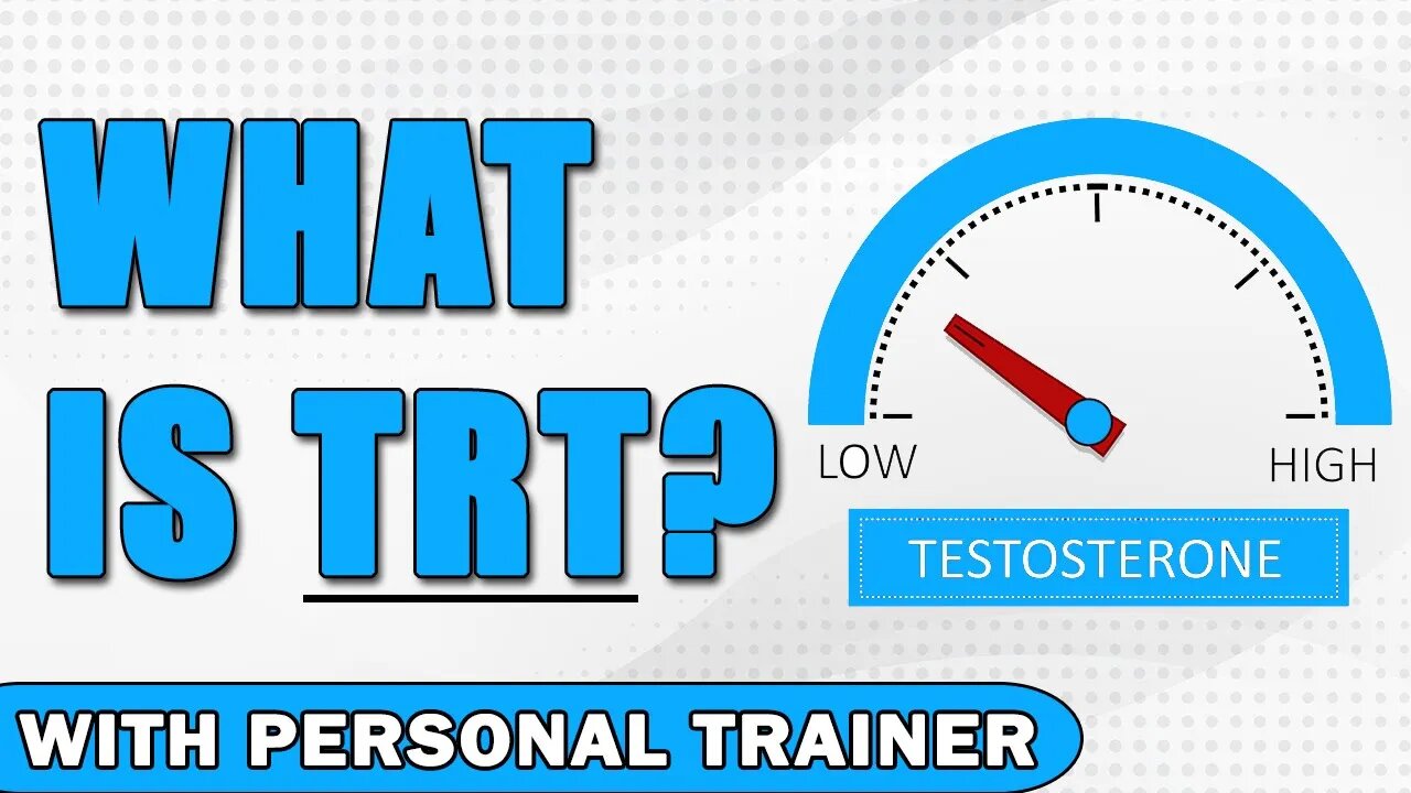 What is TRT? - With Personal Trainer