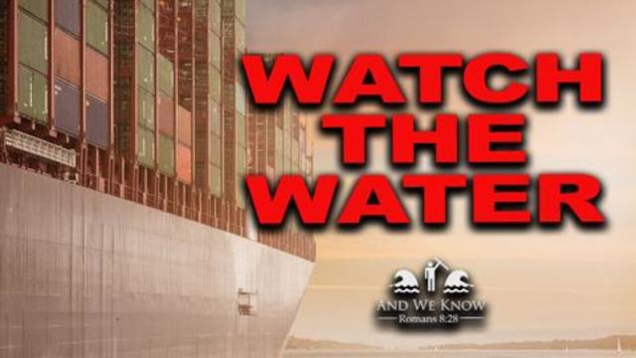 ~ WATCH THE WATER ~ EVERGREEN ~ And We Know ~ Is It Real?? ~ 3.25.21 ~