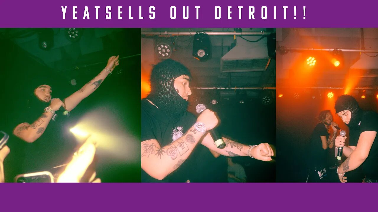 YEAT SELLS OUT SHOW AT EL CLUB IN DETROIT!! 04.08.2022