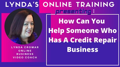 How Can You Help Someone Who Has A Credit Repair Business