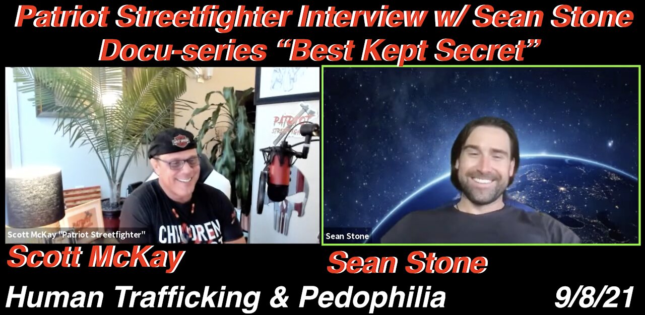 9.8.21 Patriot Streetfighter Interview w/ Sean Stone - "Best Kept Secret" Docuseries