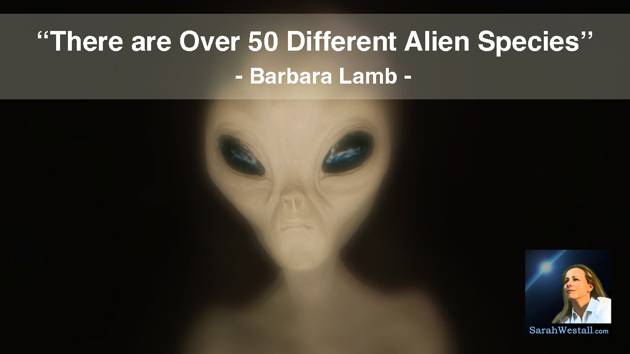 Over 50 Different Alien Species are here on Earth w/ Barbara Lamb (1 of 2)