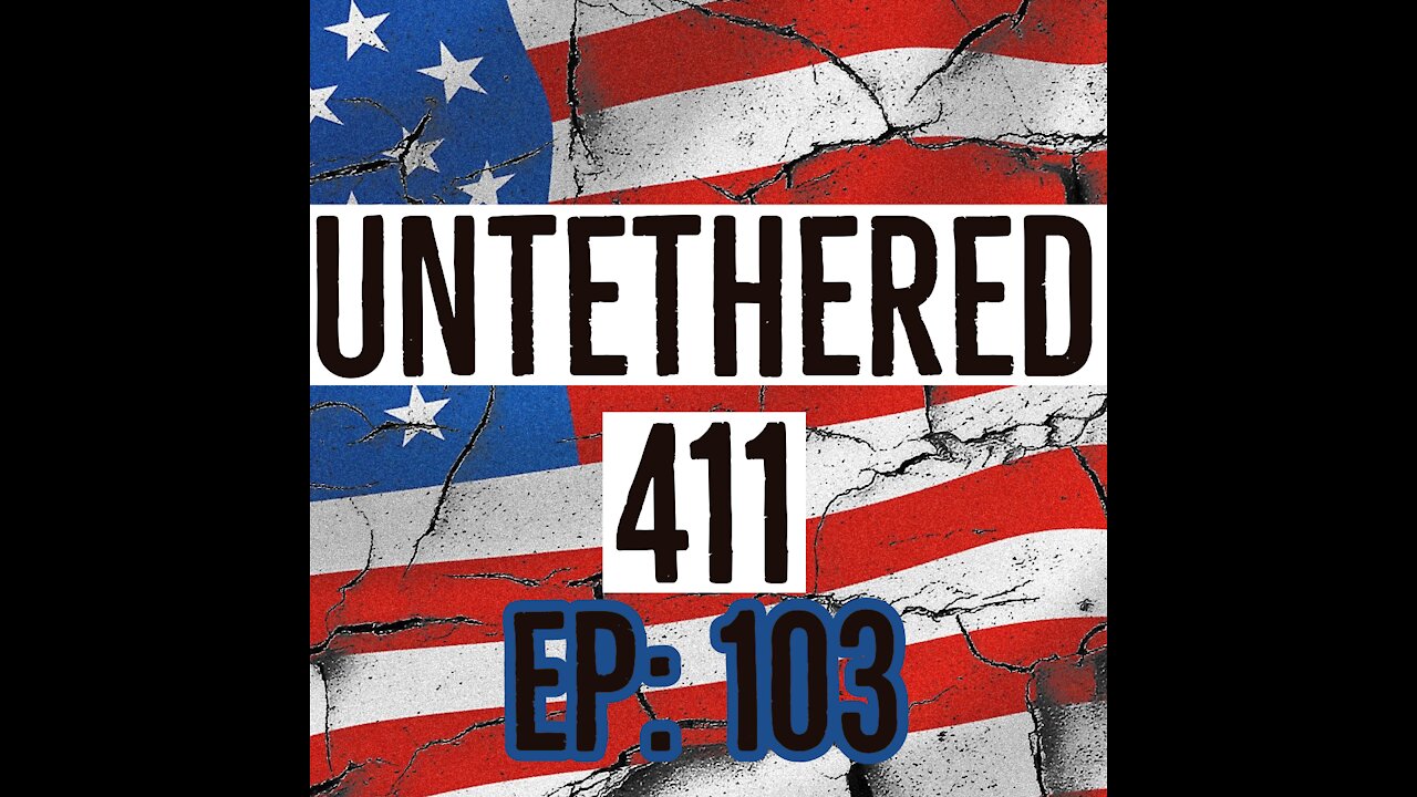 Untethered Ep 103