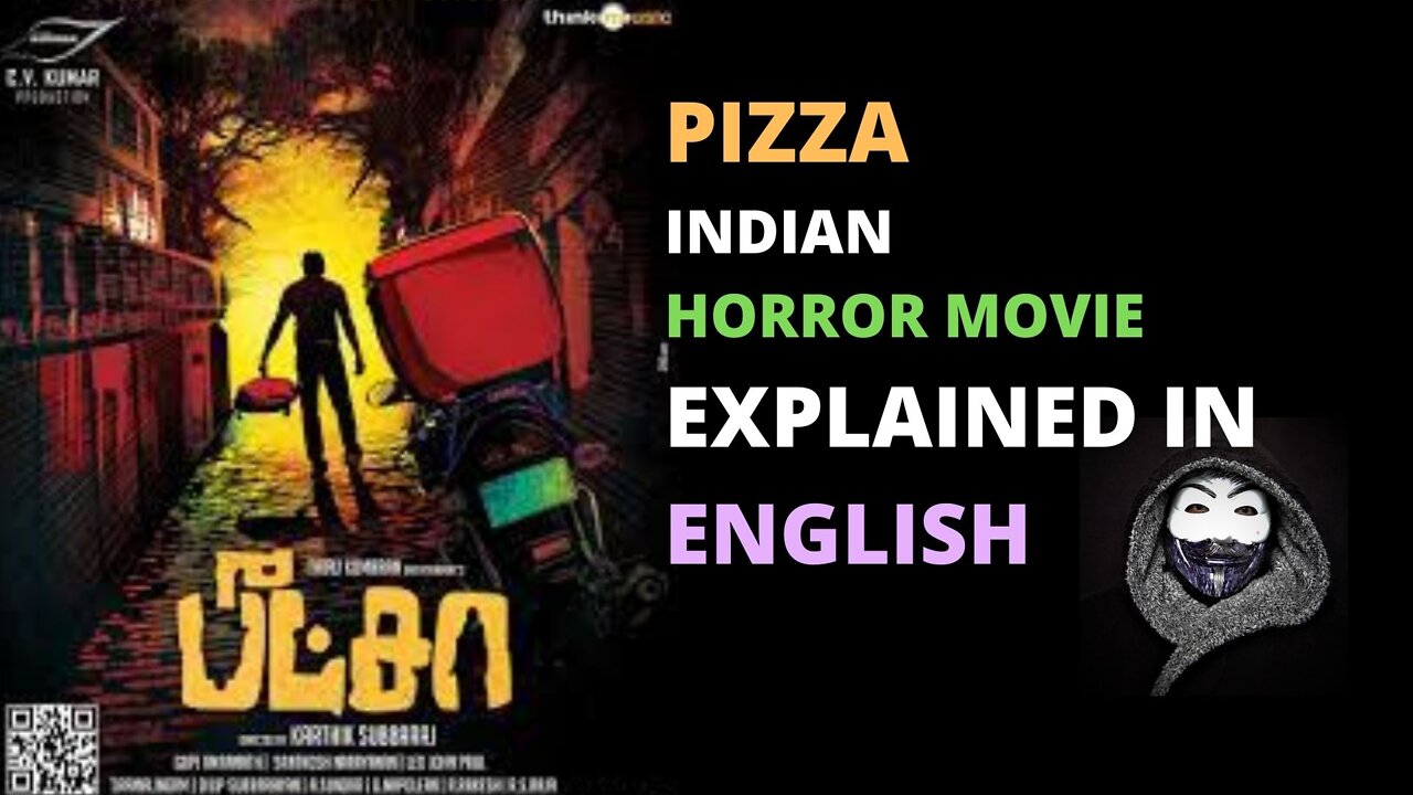 PIZZA- Tamil Horror film - explained in ENGLISH