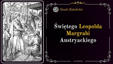 Świętego Leopolda Margrabi Austryackiego | 15 Listopad