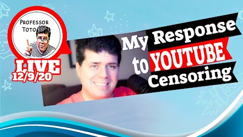 Our Response to YOUTUBE censoring