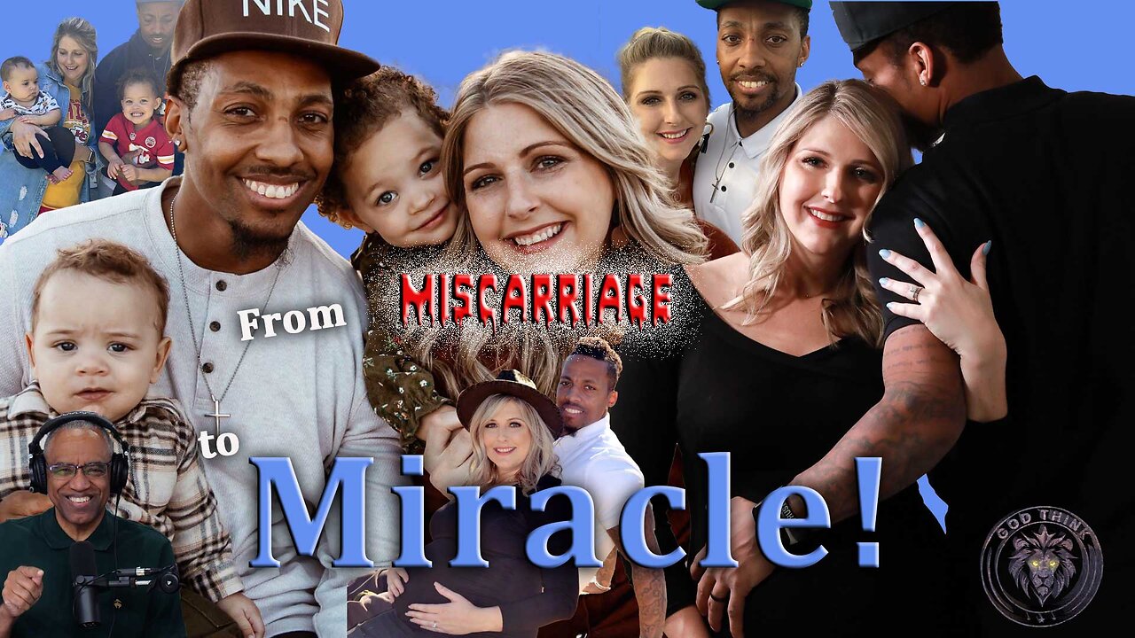8.From Miscarriages to Miracle Babies