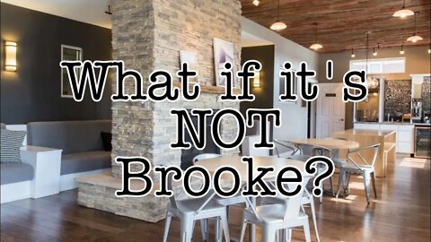 What if it's not Brooke Farmer?