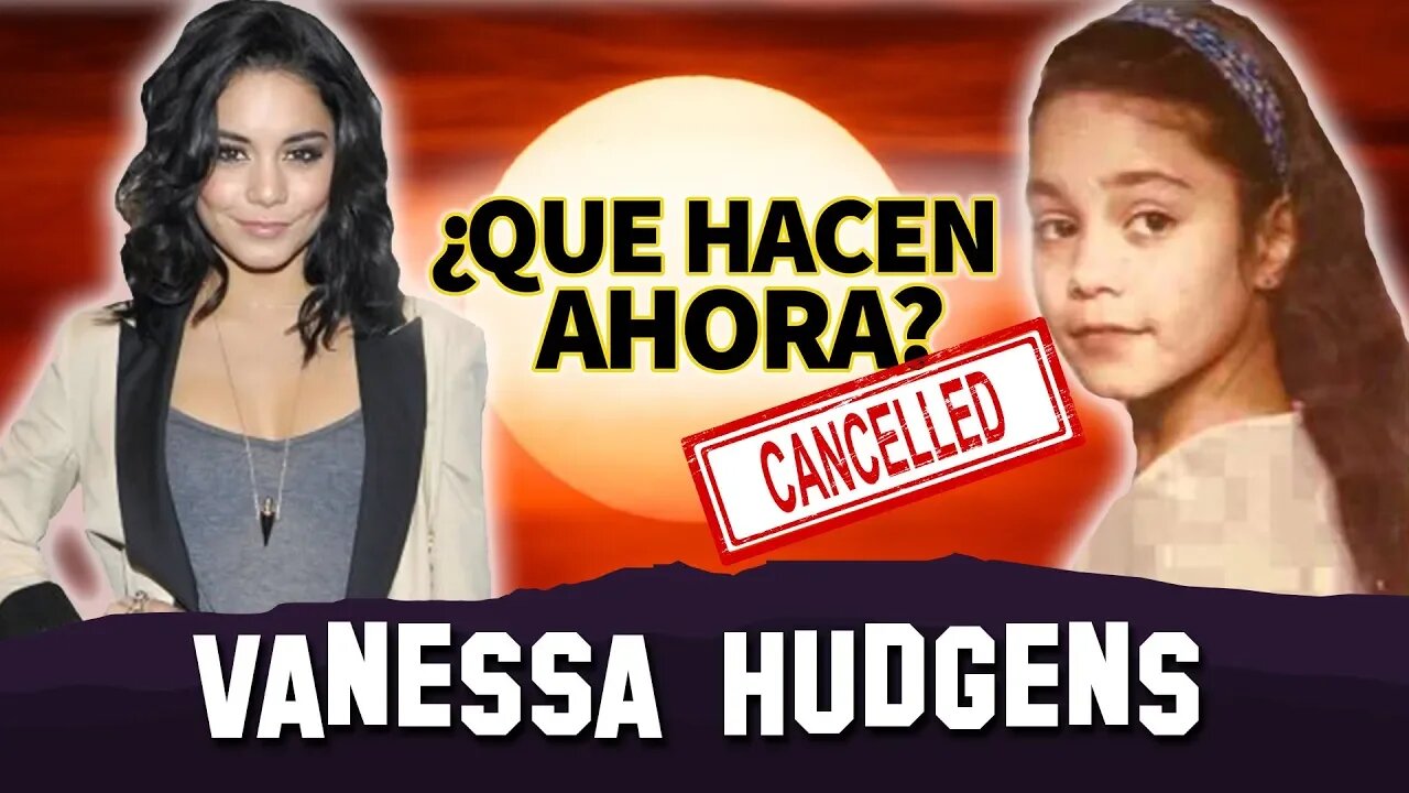 Vanessa Hudgens | Que Hacen Ahora | Antes De Que Fuera Cancelada