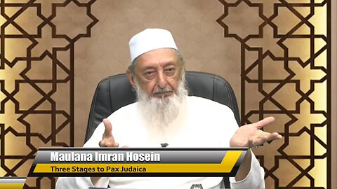Sheikh Imran Hosein: "Pax Judaica", False Messiah - Dajjal, Jesus