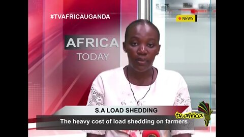 S.A LOAD SHEDDING: The heavy cost of load shedding on farmers