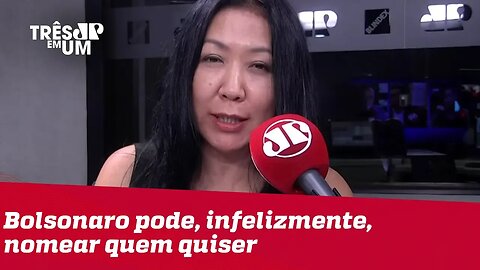 #ThaísOyama: Presidente Jair Bolsonaro pode sim, infelizmente, nomear quem ele quiser