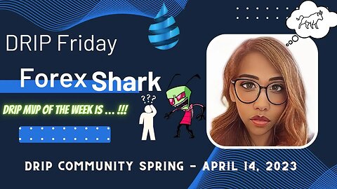 DRIP ECOSYSTEM FRIDAY: FOREX SHARK VC - DRIP MVP of the Week Is!