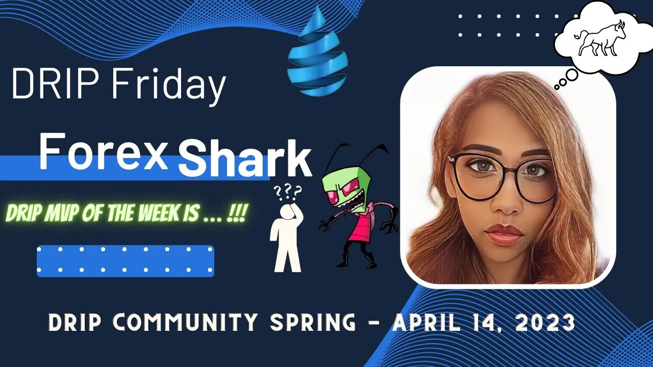 DRIP ECOSYSTEM FRIDAY: FOREX SHARK VC - DRIP MVP of the Week Is!