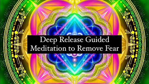 Deep Release Guided Meditation to Remove Fear #meditation #releasemeditation