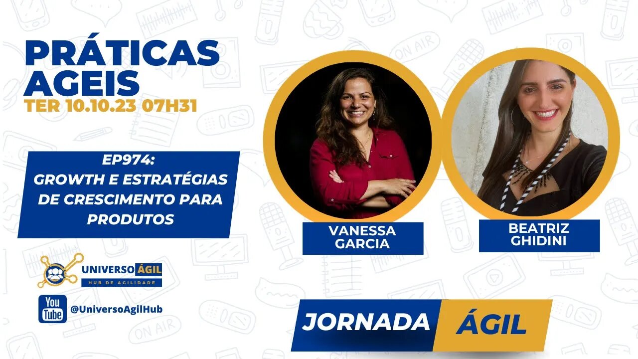 #JornadaAgil731 E974 #PráticasÁgeis Growth e Estratégias