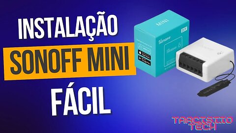 INSTALAÇÃO FÁCIL DO SONOFF MINI #SONOFF #ALEXA