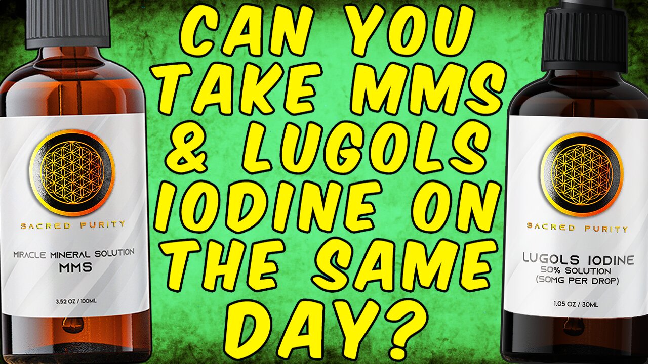 Can You Take MMS (Miracle Mineral Solution) & Mega Doses Of Iodine On The Same Day?