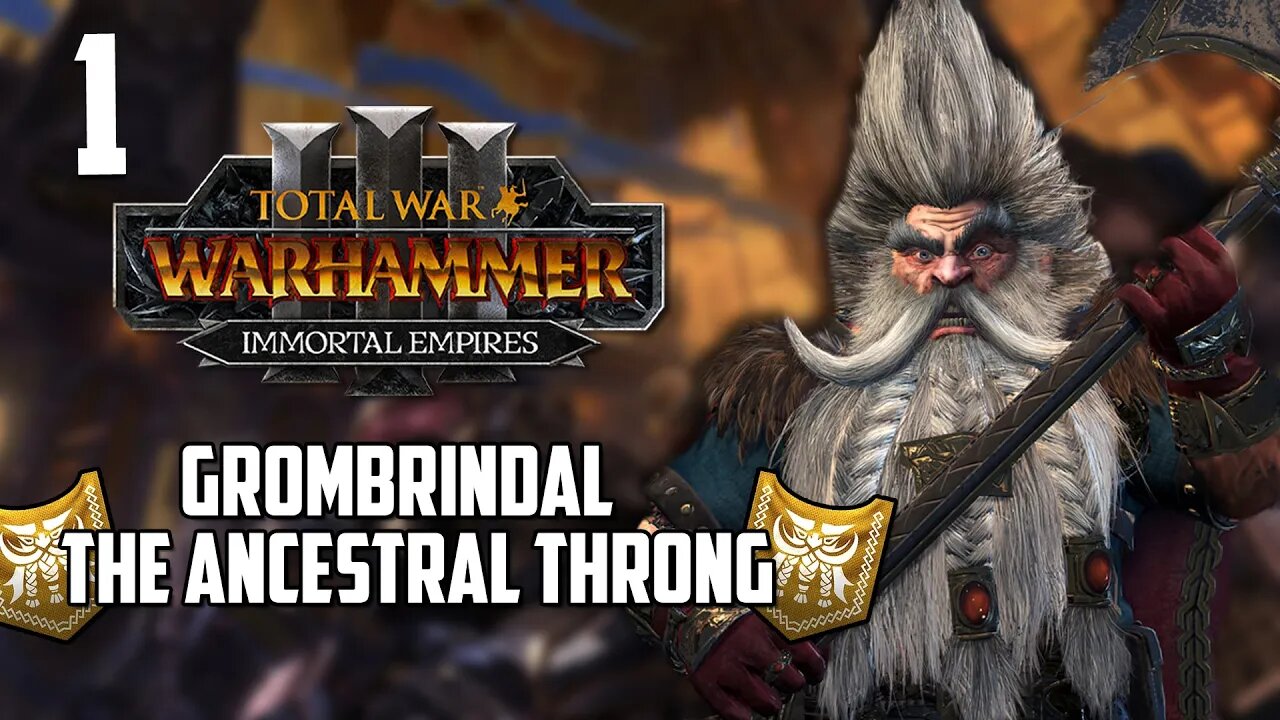 Grudging Has Arrived • Total War Warhammer 3 • Dwarf Campaign • 1