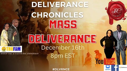 Deliverance Chronicles presents Monthly Mass Deliverance