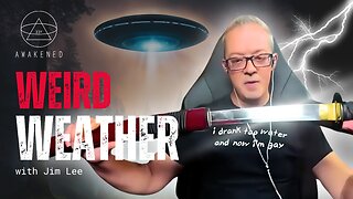 Weird Weather: Weather Modification, Geoengineering, Cloud Busting, Aliens, & UFOs w/ Jim Lee