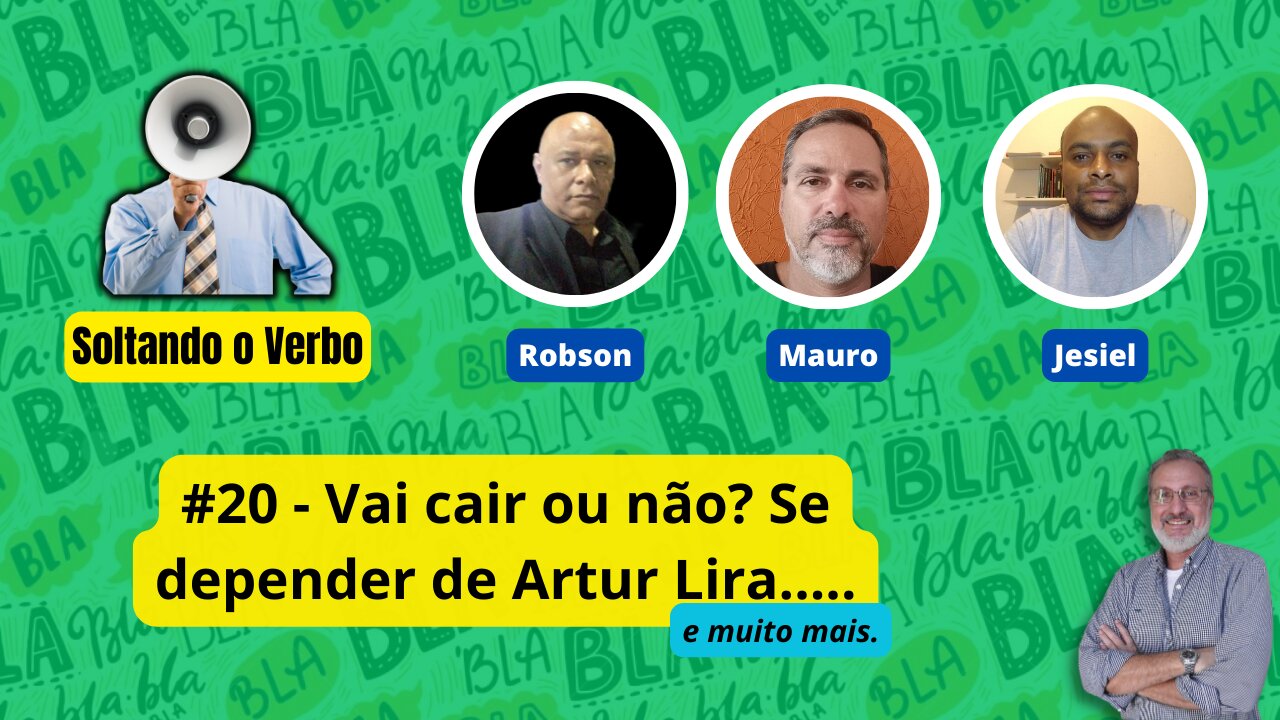 #20 - Vai cair ou não? Se depender de Artur Lira.....