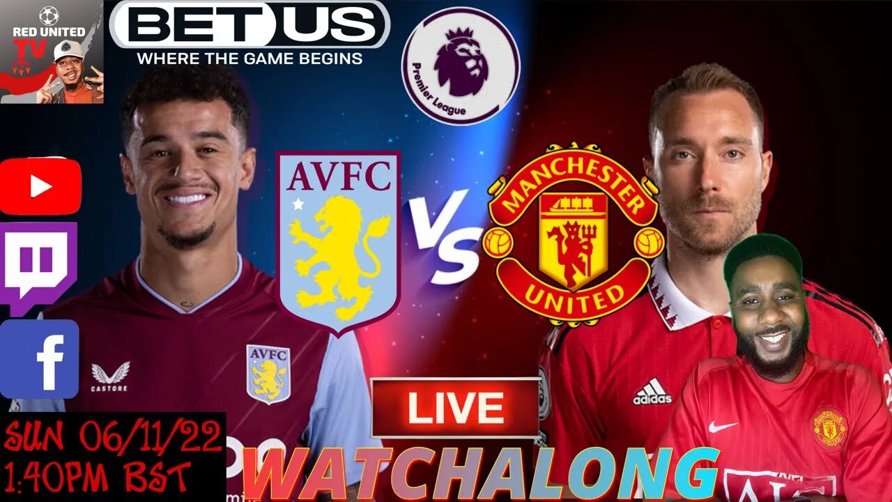 ASTON VILLA vs MANCHESTER UNITED LIVE Stream Watchalong - PREMIER LEAGUE 22/23