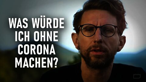 Was würde ich nur ohne Corona machen?