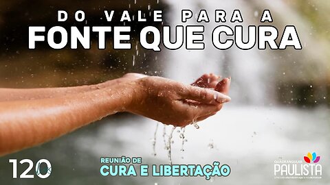 Cura e Libertação - 07/11/23