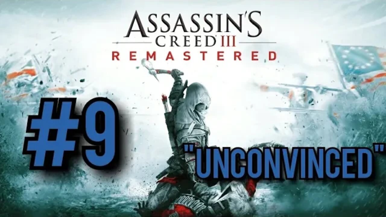 Assassin's Creed 3 Remastered Walkthrough - "Unconvinced"