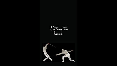 Epee Fencing - Octave to Touch