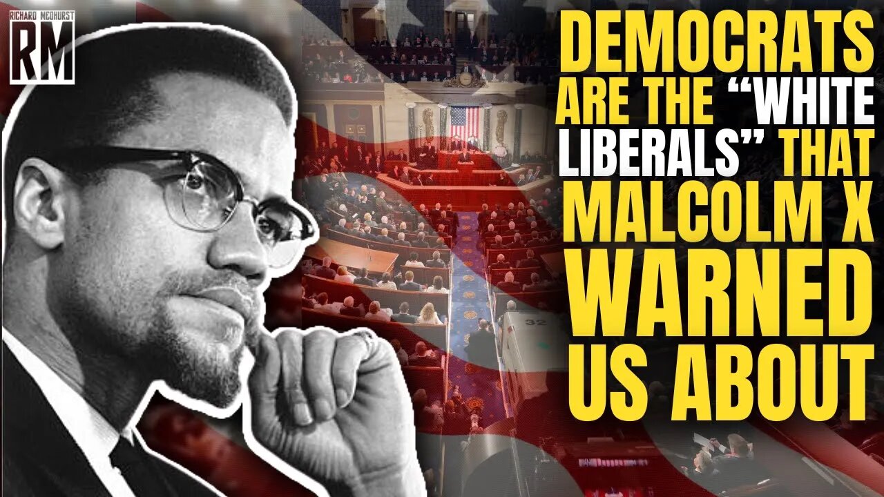 Democrats Are the “White Liberals” That Malcolm X Warned Us About