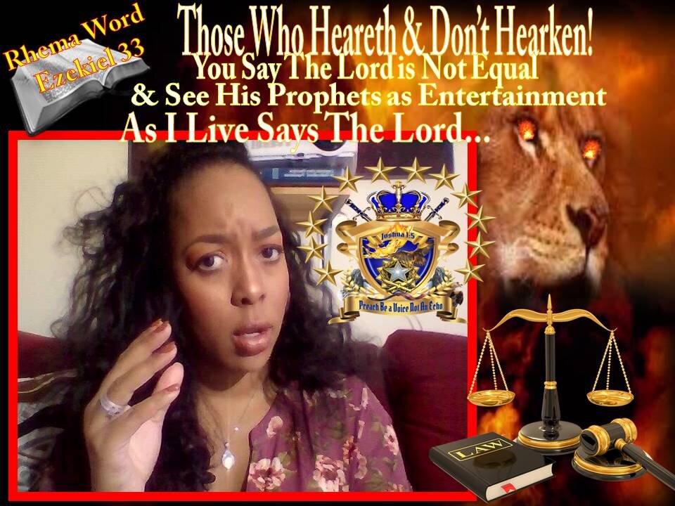 WOE! Those That Heareth & Don’t Hearken & See My Prophets As Entertainment,