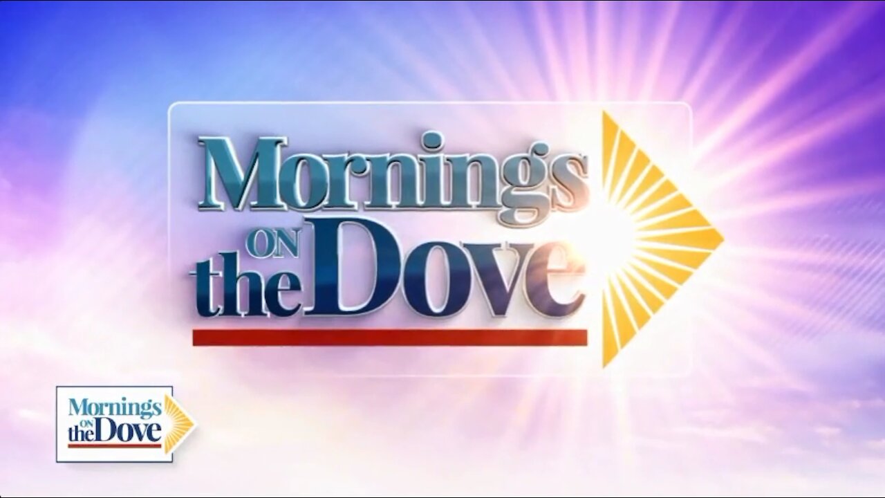 Mornings on theDove - 04/30/2021