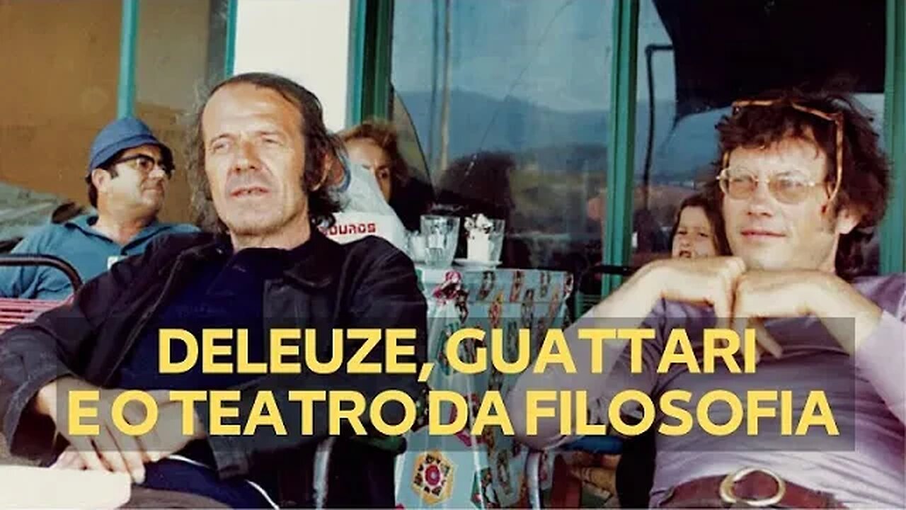 DELEUZE, GUATTARI E O TEATRO DA FILOSOFIA