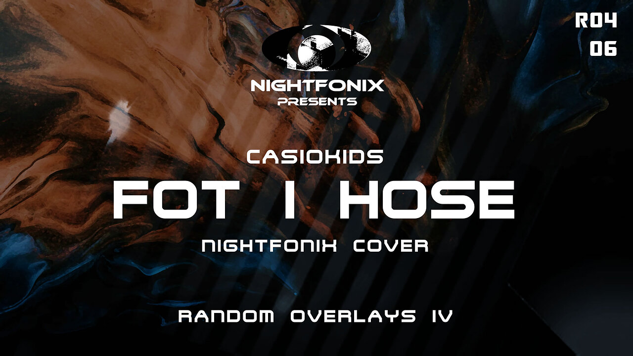 Casiokids - Fot i Hose (Nightfonix Cover)