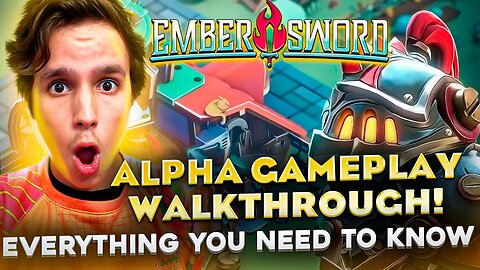 EMBER SWORD - ALPHA GAMEAPLAY WALKTHROUGH EVERYTHING YOU NEED TO KNOW