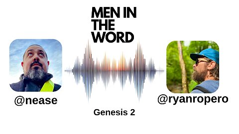 X Space - Men in the Word - Genesis 2