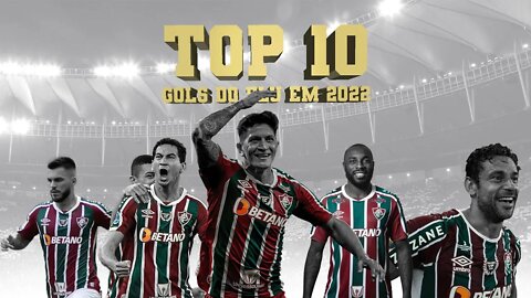 TOP 10 - GOLS DO FLUMINENSE NA TEMPORADA 2022