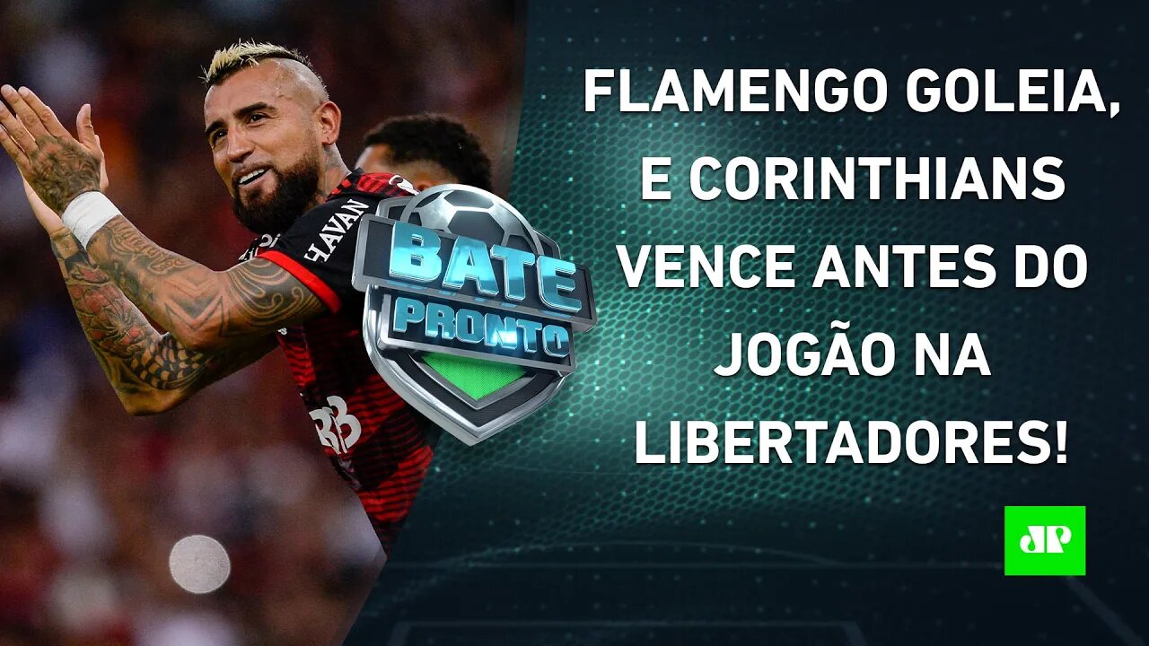 Flamengo e Corinthians VENCEM antes da Libertadores; Palmeiras RECLAMA da arbitragem! | BATE-PRONTO
