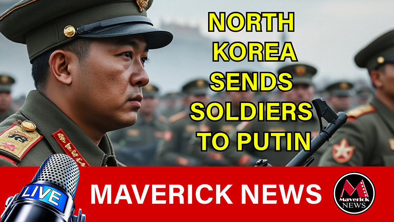 Maverick News: North Korean Troops in Russia & Trudeau's MP Gag Order | Rick Walker Reports