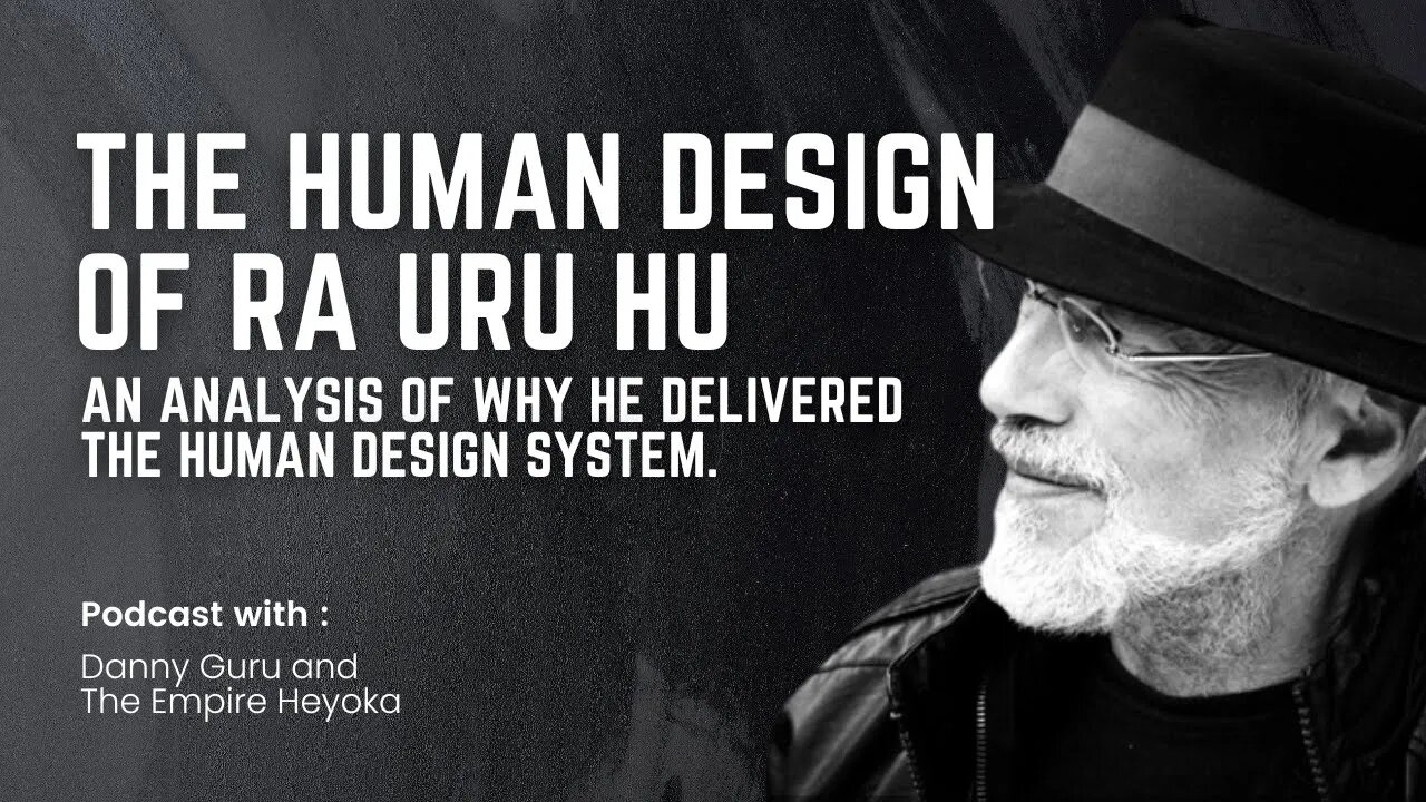 The Human Design of Ra Uru Hu