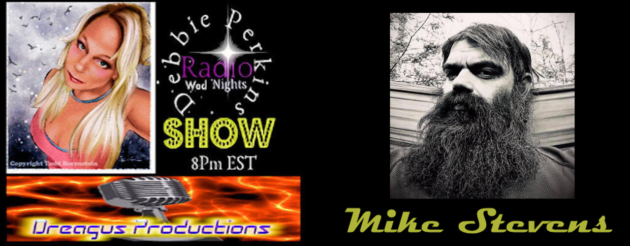 DEBBIE PERKINS RADIO SHOW-MIKE STEVENS