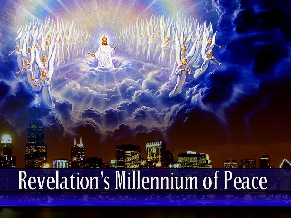 05 - Revelation's Millennium of Peace