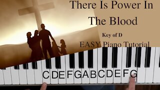 There Is Power In The Blood -Lewis Ellis Jones (Key of D)//EASY Piano Tutorial