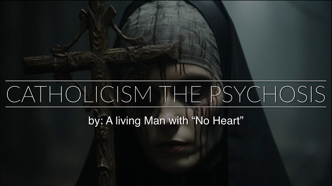 Catholicism the Psychosis