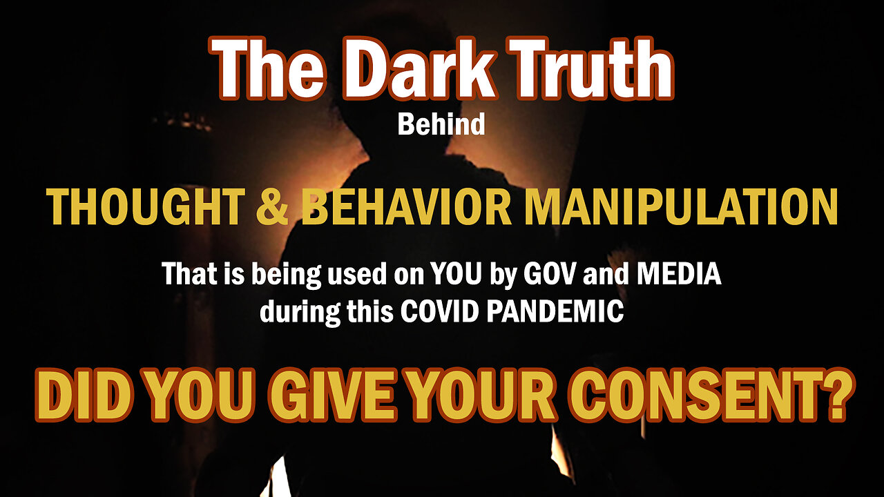 Thought & Behavior Manipulation during Covid by Gov & Media (Mass Formation)