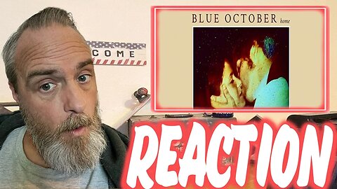 Blue October Home Reaction