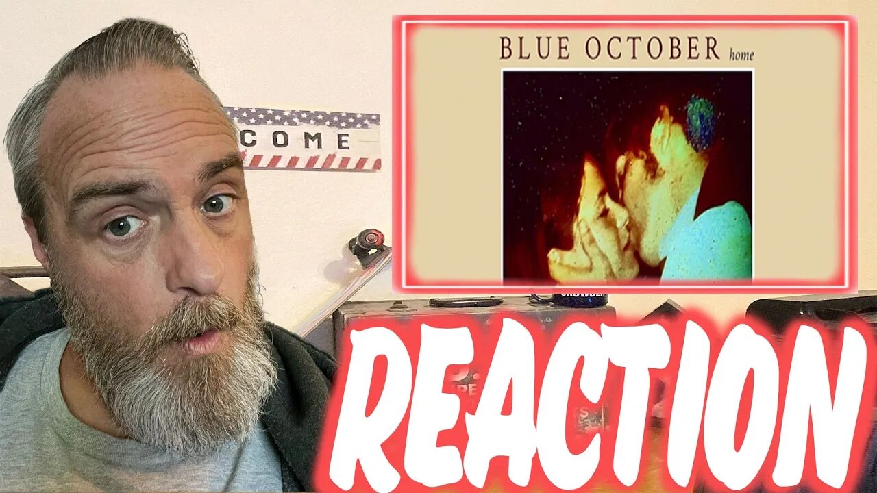 Blue October Home Reaction