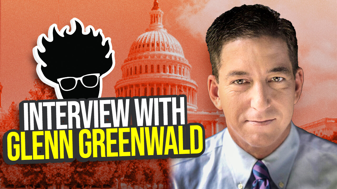 Interview with Journalist Glenn Greenwald - Viva Frei Live!